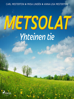 cover image of Metsolat – Yhteinen tie